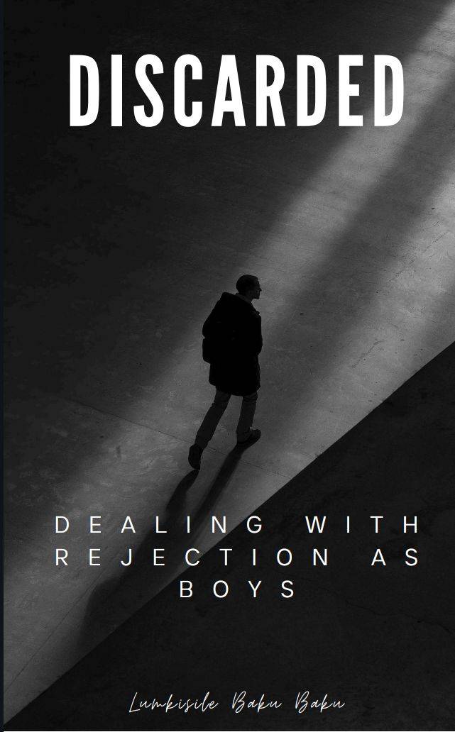 Discarded: Dealing With Rejection As Boys